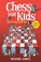 Go to record Chess for kids : how to play and win