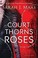 Go to record A court of thorns and roses