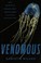 Go to record Venomous : how Earth's deadliest creatures mastered bioche...