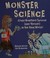 Go to record Monster science : could monsters survive (and thrive!) in ...