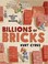 Go to record Billions of bricks : a counting book about building