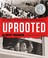 Go to record Uprooted : the Japanese American experience during World W...