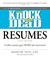 Go to record Knock 'em dead résumés : a killer résumé gets more job int...