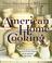 Go to record American home cooking : over 300 spirited recipes celebrat...