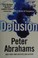 Go to record Delusion : a novel of suspense