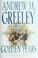 Go to record Golden years : the sixth chronicle of the O'Malley family ...