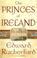 Go to record The princes of Ireland : the Dublin saga