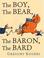 Go to record The boy, the bear, the baron, the bard