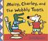 Go to record Maisy, Charley, and the wobbly tooth